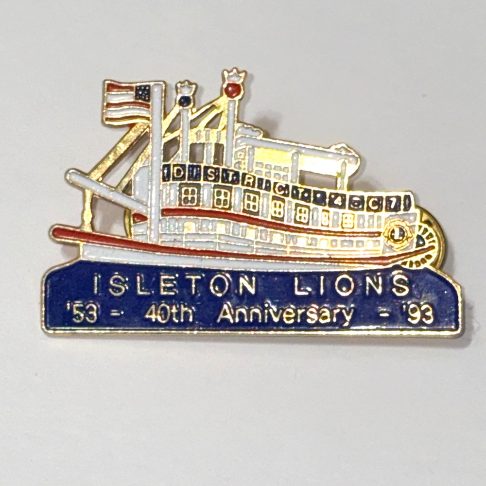 Isleton Lions Club 40th Anniversary 1953-1993 Riverboat Pin District 4-C7 Ho Ho